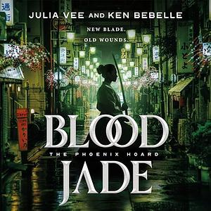 Blood Jade by Ken Bebelle, Julia Vee
