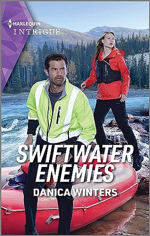 Swiftwater Enemies by Danica Winters