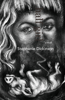 Half Girl by Stephanie Dickinson