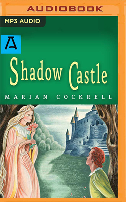 Shadow Castle: Expanded Edition by Marian Cockrell