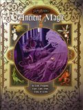 Ancient Magic by John Post, Timothy Ferguson, Erik Dahl, Richard Love, Jeff Kyer, Alexander S. White, Paul Tevis