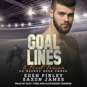 Goal Lines & First Times by Eden Finley, Saxon James