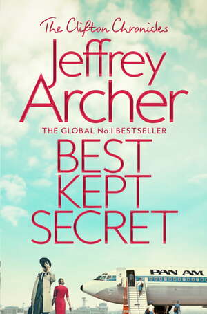 Best Kept Secret: The Clifton Chronicles 3 by Jeffrey Archer