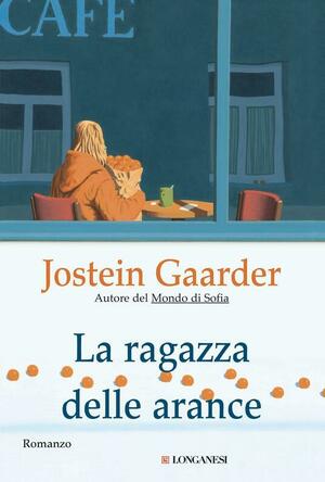 La ragazza delle arance by Jostein Gaarder