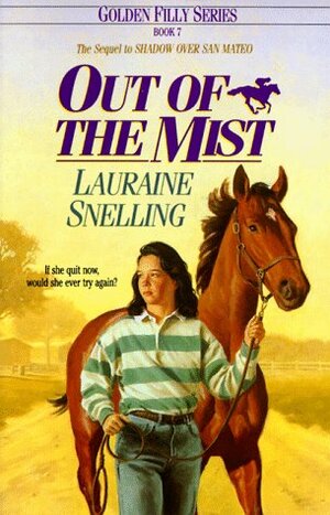 Out of the Mist by Lauraine Snelling