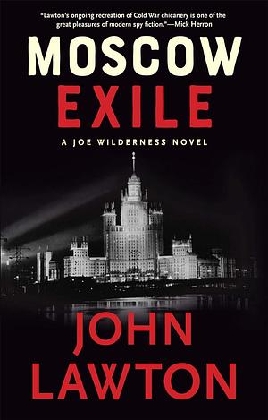 Moscow Exile by John Lawton