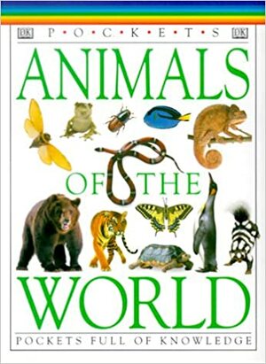 DK Pockets: Animals of the World by David Alderton