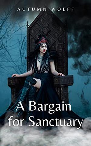 A Bargain for Sanctuary by Autumn Wolff