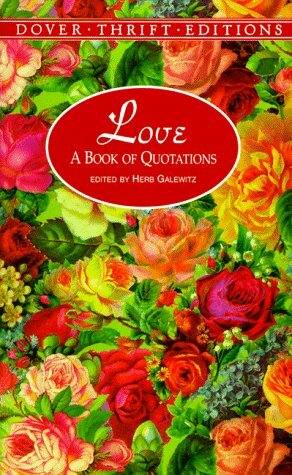 Love: A Book of Quotations by Herb Galewitz, Paul Negri