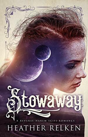 Stowaway by Heather Relken