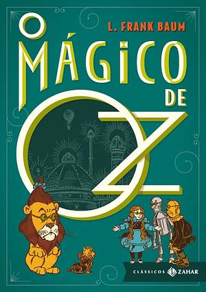 O Mágico de Oz by L. Frank Baum