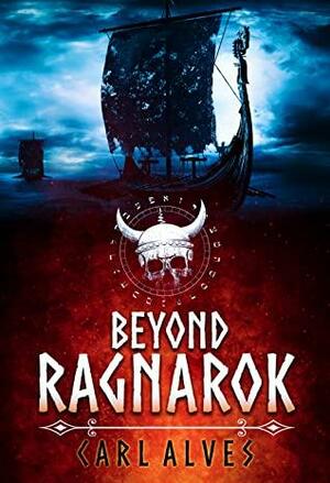 Beyond Ragnarok by Carl Alves