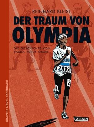 Graphic Novel Paperback: Der Traum von Olympia: Die Geschichte von Samia Yusuf Omar by Reinhard Kleist