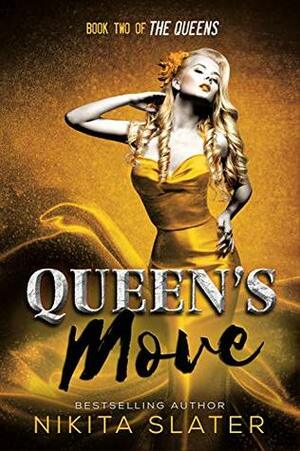 Queen's Move by Nikita Slater