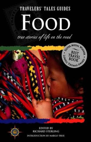 Food: True Stories of Life on the Road by Richard Sterling, Richard Sterling