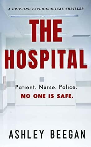 The Hospital by Ashley Beegan