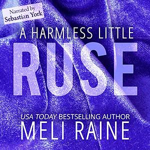 A Harmless Little Ruse by Meli Raine