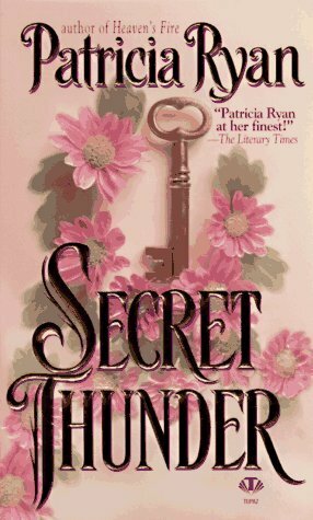 Secret Thunder by Patricia Ryan