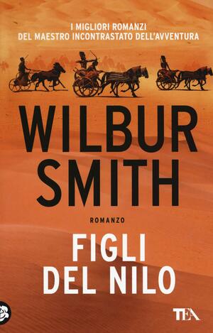 Figli del Nilo by Wilbur Smith