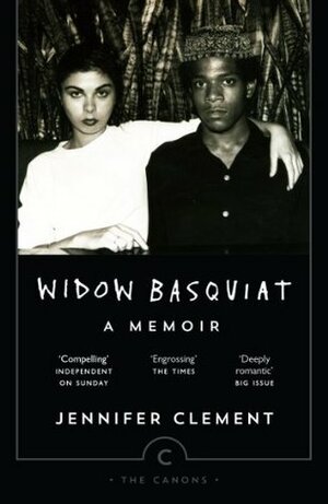 Widow Basquiat: A Memoir (The Canons) by Jennifer Clement, Michael Holman