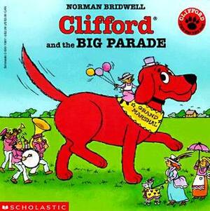 Clifford and the Big Parade by Norman Bridwell