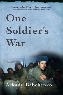 One Soldier's War by Arkady Babchenko