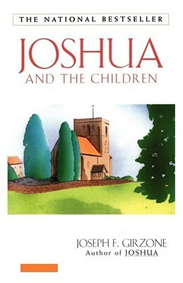 Joshua and the Children by Joseph F. Girzone