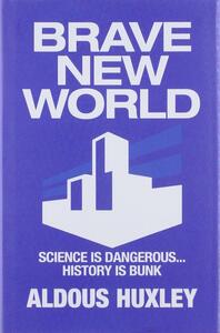 Brave New World by Aldous Huxley