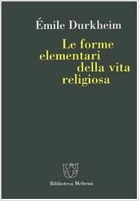 Le forme elementari della vita religiosa by Claudio Cividali, Émile Durkheim, Massimo Rosati