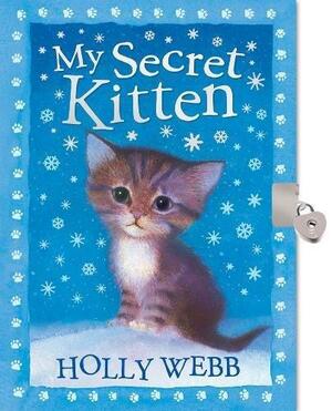 My Secret Kitten Diary by Holly Webb