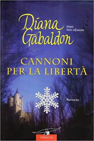 Cannoni per la libertà by Diana Gabaldon