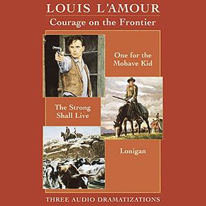 The Strong Shall Live by Louis L'Amour