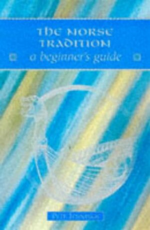 The Norse Tradition: A Beginner's Guide by Pete Jennings