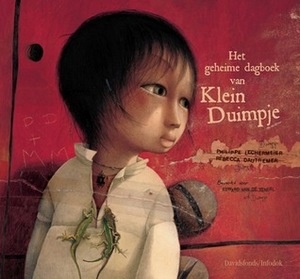 Het geheime dagboek van Klein Duimpje by Philippe Lechermeier, Edward van de Vendel, Rébecca Dautremer