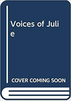 The Voices of Julie by Joan Oppenheimer