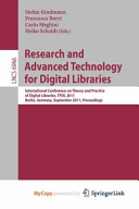 Research and Advanced Technology for Digital Libraries: International Conference on Theory and Practice of Digital Libraries, TPDL, Berlin, Germany, September 26-28, 2011, Proceedings by Carlo Meghini, Francesca Borri, Stefan Gradmann, Heiko Schuldt