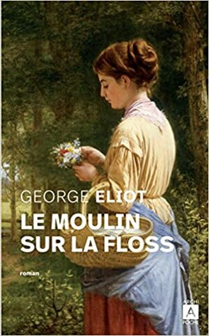 Le moulin sur la Floss by George Eliot