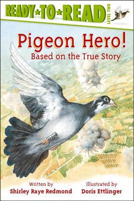 Pigeon Hero! by Shirley Raye Redmond