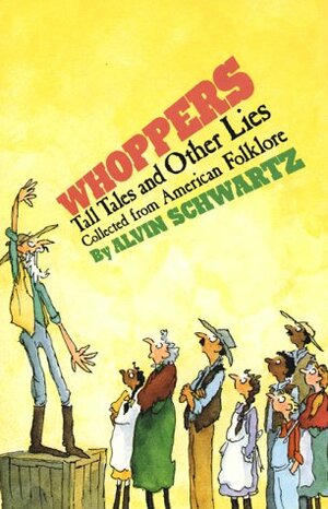 Whoppers: Tall Tales and Other Lies by Alvin Schwartz