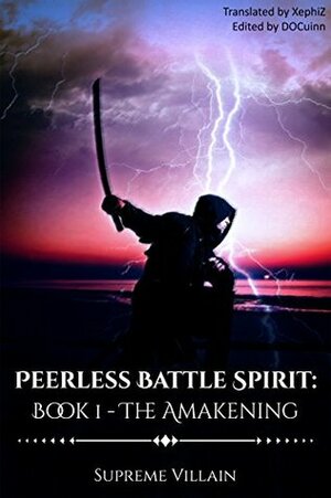The Awakening (Peerless Battle Spirit, #1) by Gravity Tales, Supreme Villain, Xephiz