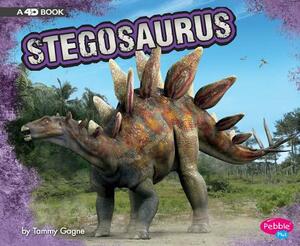 Stegosaurus: A 4D Book by Tammy Gagne