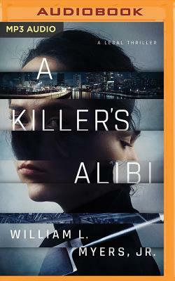 A Killer's Alibi by William L. Myers