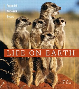 Life on Earth Value Pack (Includes Current Issues in Biology, Vol 5 & Coursecompass? with E-Book Student Access Kit for Life on Earth ) by Gerald Audesirk, Teresa Audesirk, Bruce E. Byers