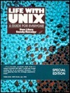 Life with UNIX: A Guide for Everyone by Don Libes