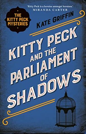 Kitty Peck and the Parliament of Shadows by Kate Griffin