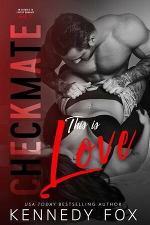 Checkmate: This is Love by Kennedy Fox