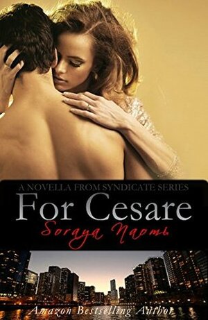 For Cesare by Soraya Naomi