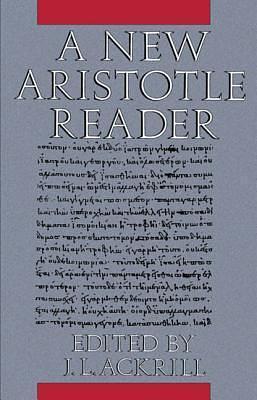 New Aristotle Reader P by J.L. Ackrill, J.L. Ackrill