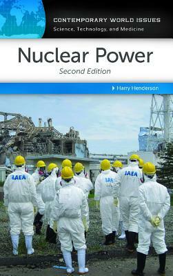 Nuclear Power: A Reference Handbook, 2nd Edition by Harry Henderson