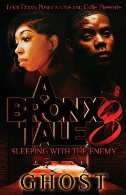 A Bronx Tale 3: Sleeping with the Enemy by Ghost